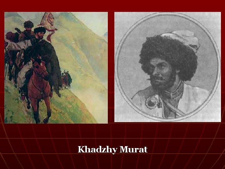 Khadzhy Murat 