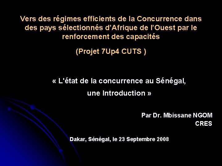 Vers des régimes efficients de la Concurrence dans des pays sélectionnés d’Afrique de l’Ouest