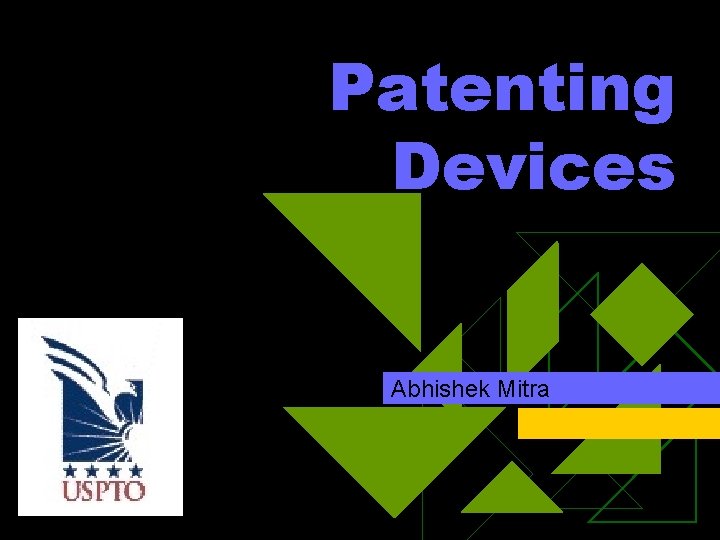 Patenting Devices Abhishek Mitra 