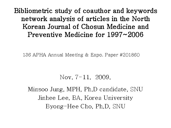 Bibliometric study of coauthor and keywords network analysis of articles in the North Korean