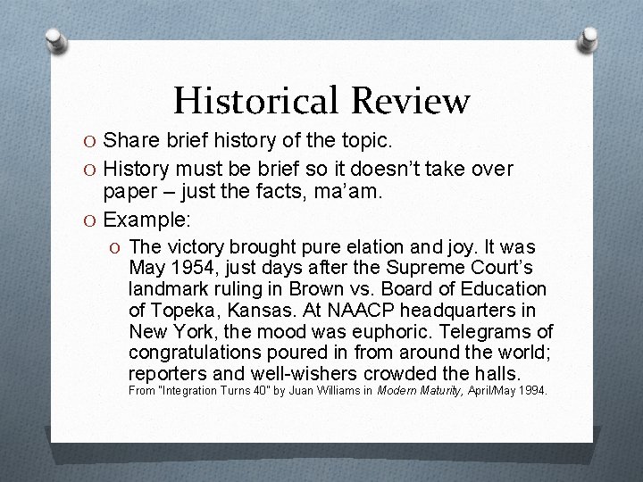 Historical Review O Share brief history of the topic. O History must be brief