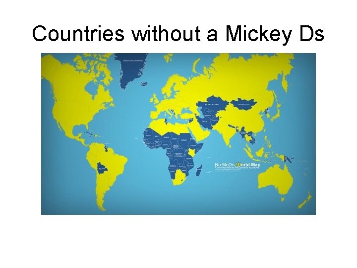 Countries without a Mickey Ds 