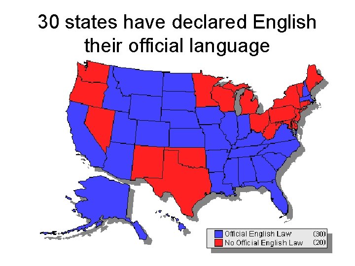 30 states have declared English their official language 