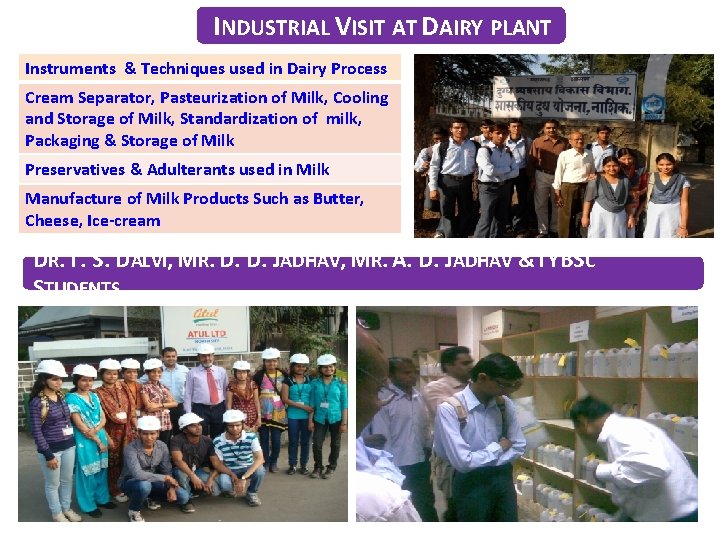 INDUSTRIAL VISIT AT DAIRY PLANT Instruments & Techniques used in Dairy Process Cream Separator,