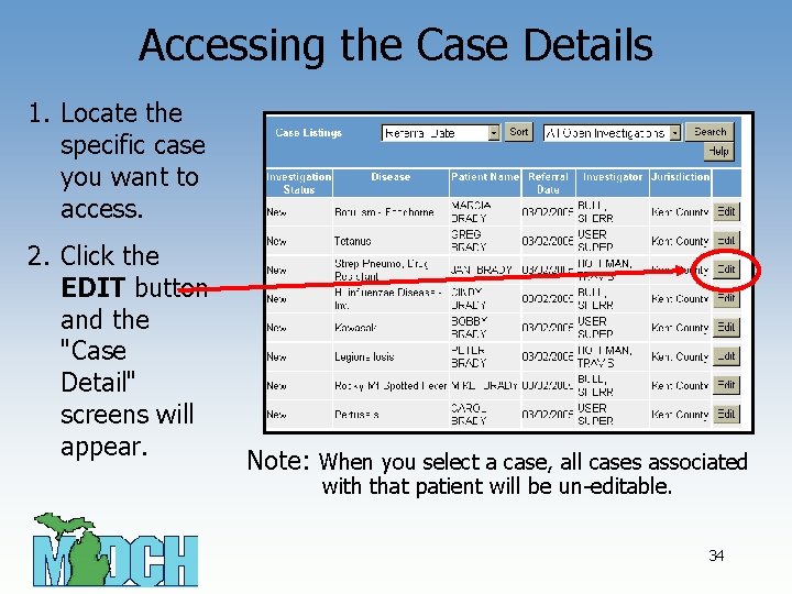 Accessing the Case Details 1. Locate the specific case you want to access. 2.