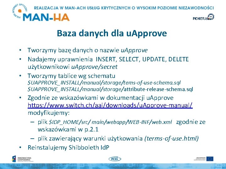 Baza danych dla u. Approve • Tworzymy bazę danych o nazwie u. Approve •