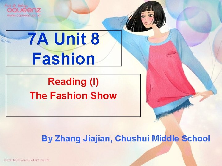 7 A Unit 8 Fashion Reading (I) The Fashion Show By Zhang Jiajian, Chushui