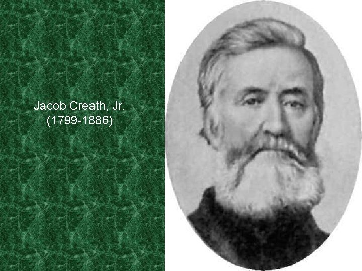 Jacob Creath, Jr. (1799 -1886) 