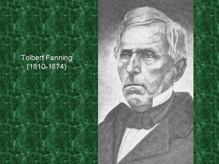 Tolbert Fanning (1810 -1874) 