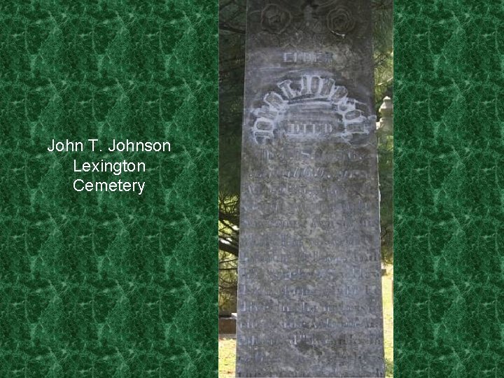 John T. Johnson Lexington Cemetery 