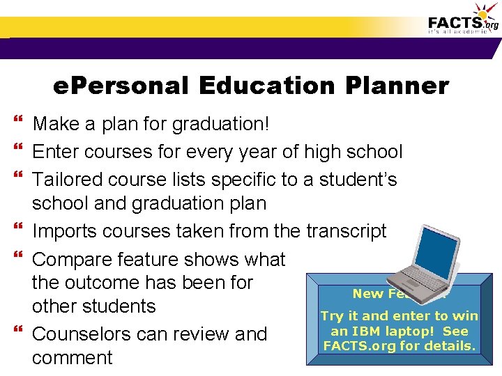 e. Personal Education Planner } Make a plan for graduation! } Enter courses for