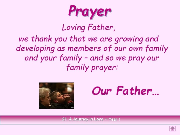 Prayer Loving Father, we thank you that we are growing and developing as members