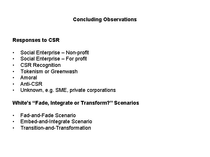 Concluding Observations Responses to CSR • • Social Enterprise – Non-profit Social Enterprise – Concluding Observations Responses to CSR • • Social Enterprise – Non-profit Social Enterprise –