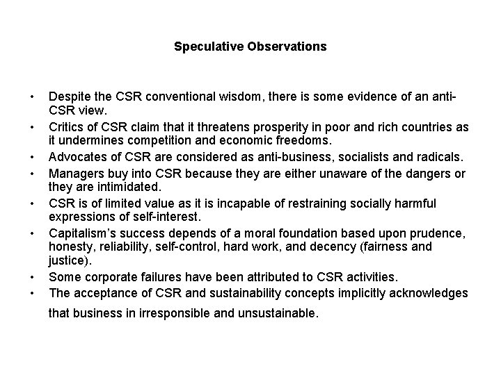 Speculative Observations • • Despite the CSR conventional wisdom, there is some evidence of Speculative Observations • • Despite the CSR conventional wisdom, there is some evidence of