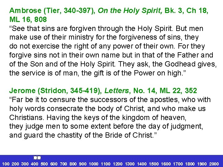 Ambrose (Tier, 340 -397), On the Holy Spirit, Bk. 3, Ch 18, ML 16,