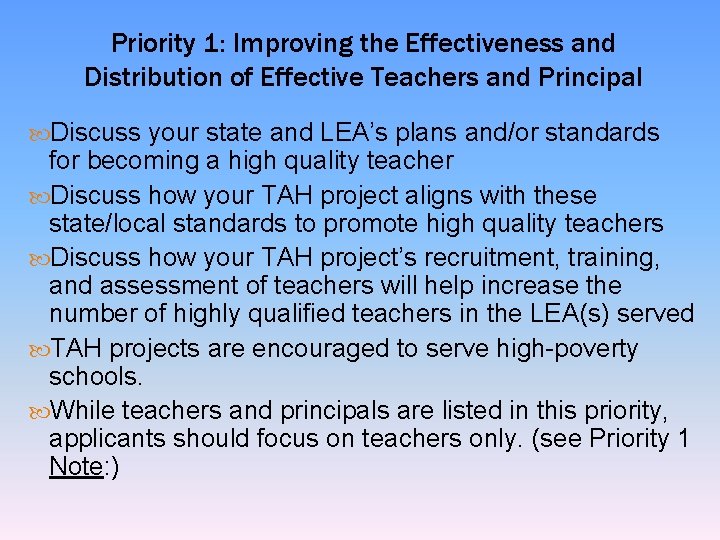 Priority 1: Improving the Effectiveness and Distribution of Effective Teachers and Principal Discuss your