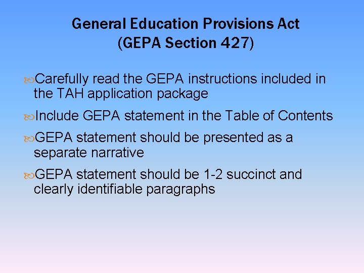 General Education Provisions Act (GEPA Section 427) Carefully read the GEPA instructions included in