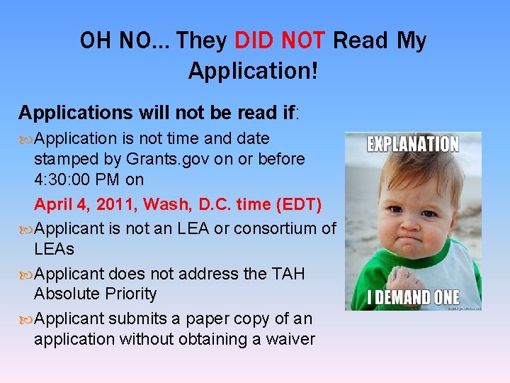 OH NO… They DID NOT Read My Application! Applications will not be read if: