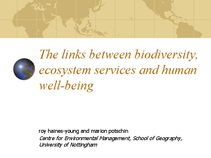 The links between biodiversity, ecosystem services and human well-being roy haines-young and marion potschin