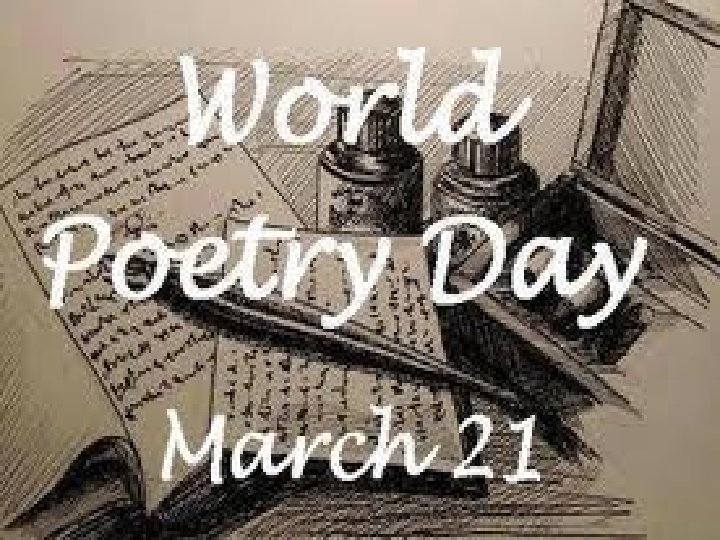 THE WORLD POETRY DAY 