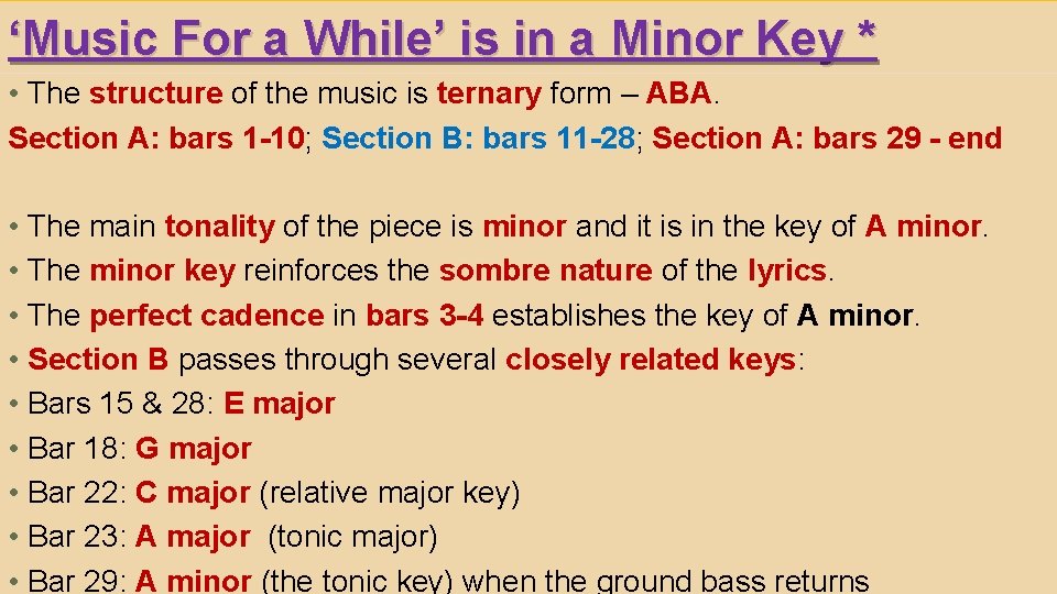 ‘Music For a While’ is in a Minor Key * • The structure of