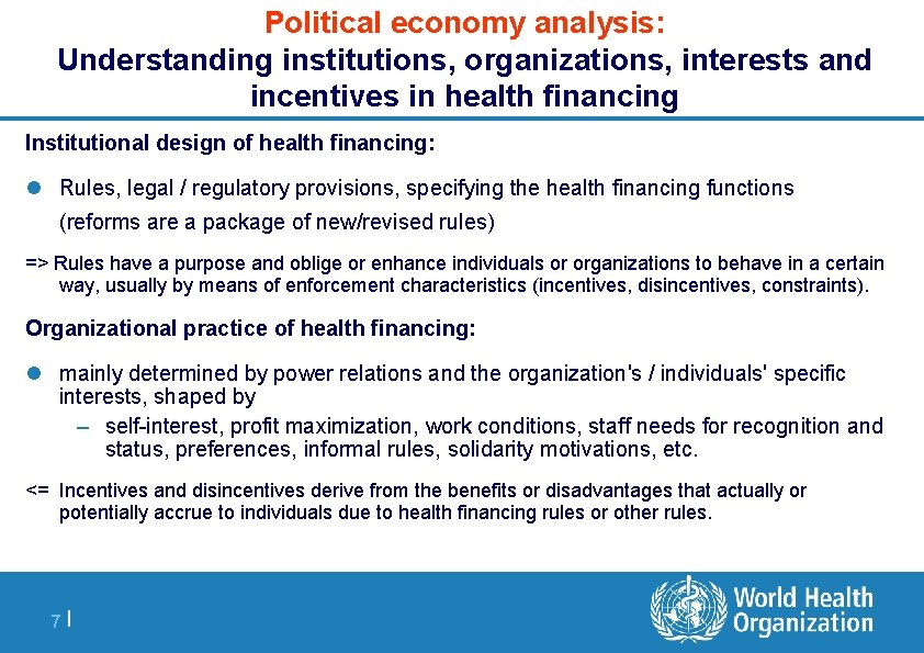 Political economy analysis: Understanding institutions, organizations, interests and incentives in health financing Institutional design