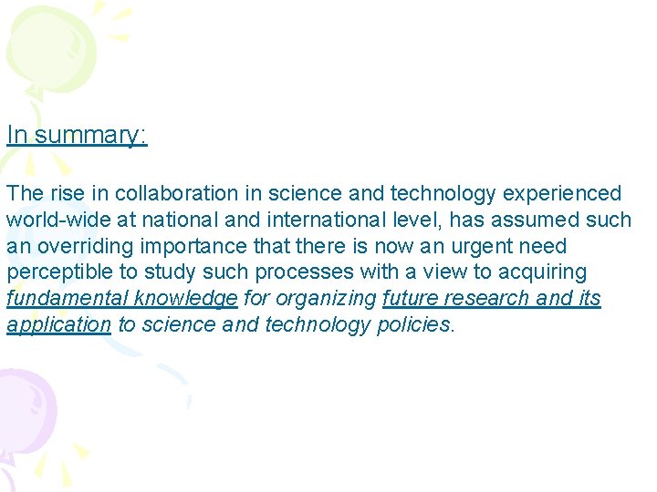 In summary: The rise in collaboration in science and technology experienced world-wide at national