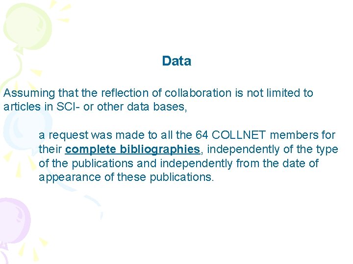 Data Assuming that the reflection of collaboration is not limited to articles in SCI-