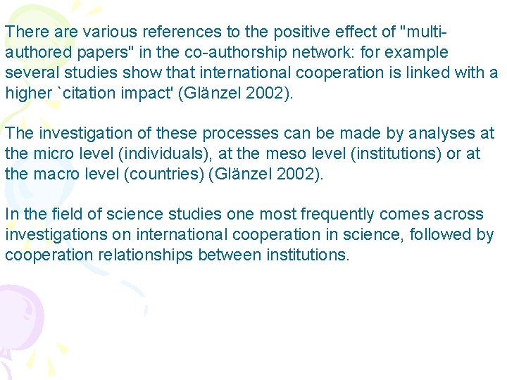 There are various references to the positive effect of "multiauthored papers" in the co-authorship