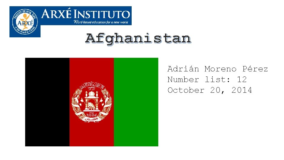 Afghanistan Adrián Moreno Pérez Number list: 12 October 20, 2014 