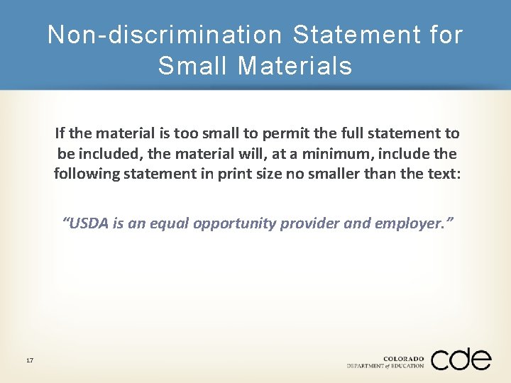 Non-discrimination Statement for Small Materials If the material is too small to permit the