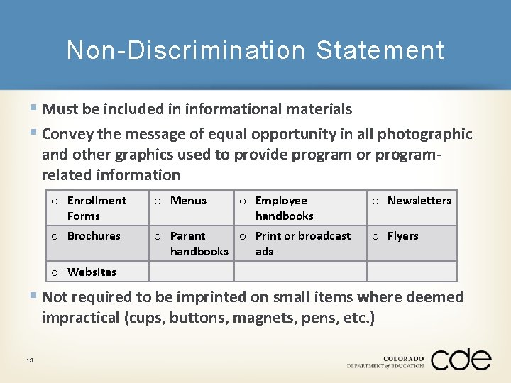 Non-Discrimination Statement § Must be included in informational materials § Convey the message of