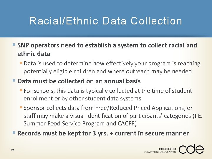 Racial/Ethnic Data Collection § SNP operators need to establish a system to collect racial