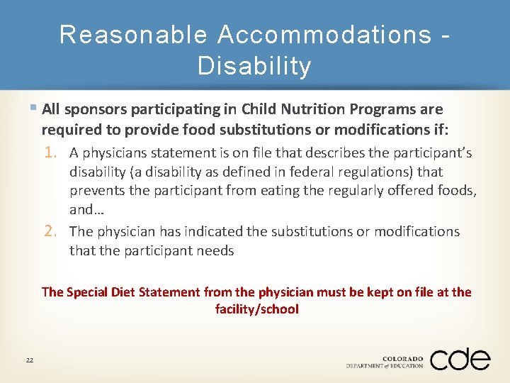 Reasonable Accommodations Disability § All sponsors participating in Child Nutrition Programs are required to