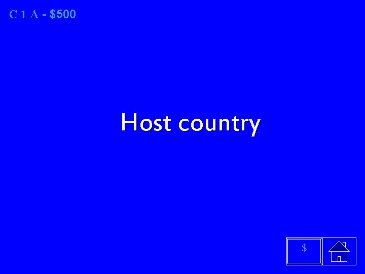 C 1 A A - $500 Host country $ 