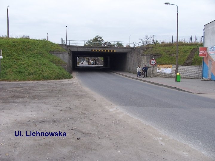 Ul. Lichnowska Ul. Lichnowska