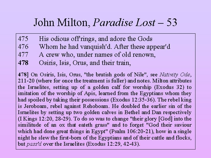 John Milton, Paradise Lost – 53 475 476 477 478 His odious off'rings, and