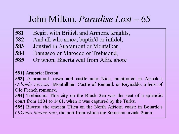 John Milton, Paradise Lost – 65 581 582 583 584 585 Begirt with British