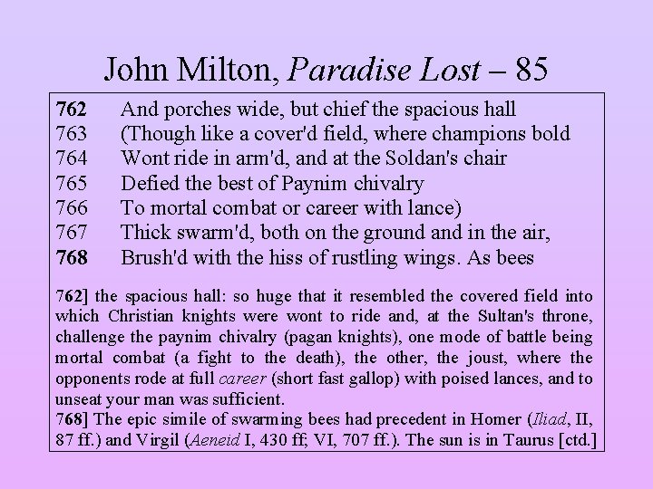 John Milton, Paradise Lost – 85 762 763 764 765 766 767 768 And