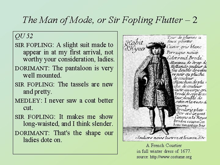 The Man of Mode, or Sir Fopling Flutter – 2 QU 52 SIR FOPLING: