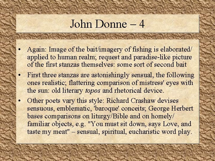 John Donne – 4 • Again: Image of the bait/imagery of fishing is elaborated/