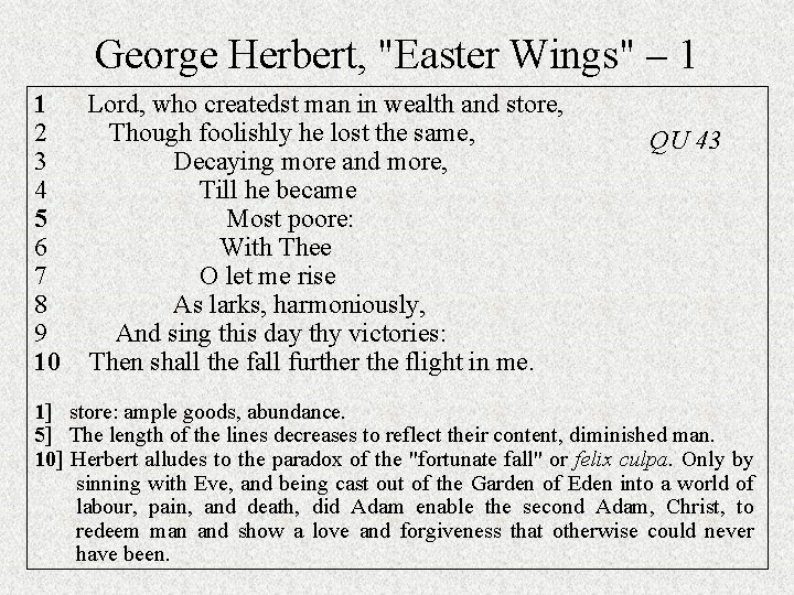 George Herbert, "Easter Wings" – 1 1 Lord, who createdst man in wealth and