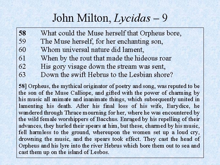 John Milton, Lycidas – 9 58 59 60 61 62 63 What could the