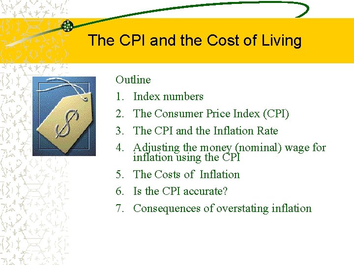 The CPI and the Cost of Living Outline