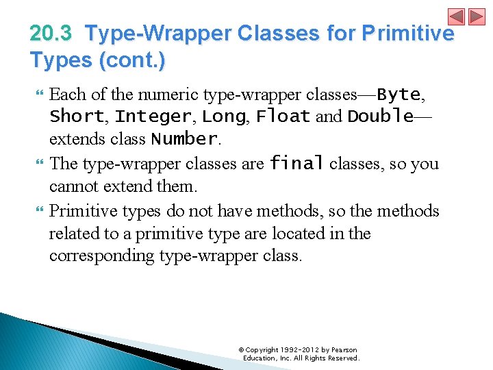 20. 3 Type-Wrapper Classes for Primitive Types (cont. ) Each of the numeric type-wrapper