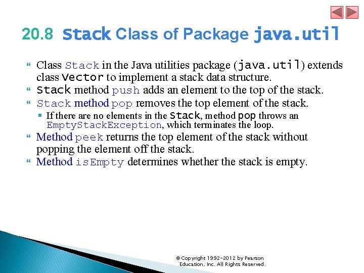 20. 8 Stack Class of Package java. util Class Stack in the Java utilities