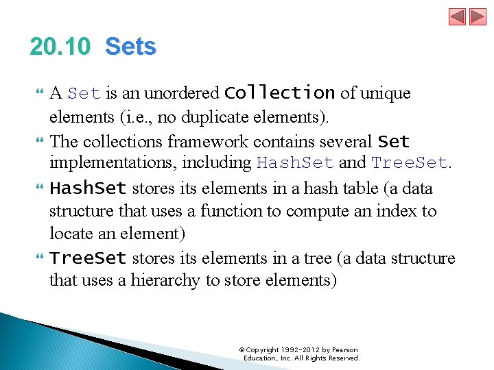 20. 10 Sets A Set is an unordered Collection of unique elements (i. e.