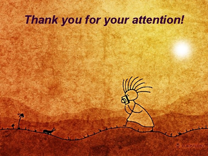 Thank you for your attention! 