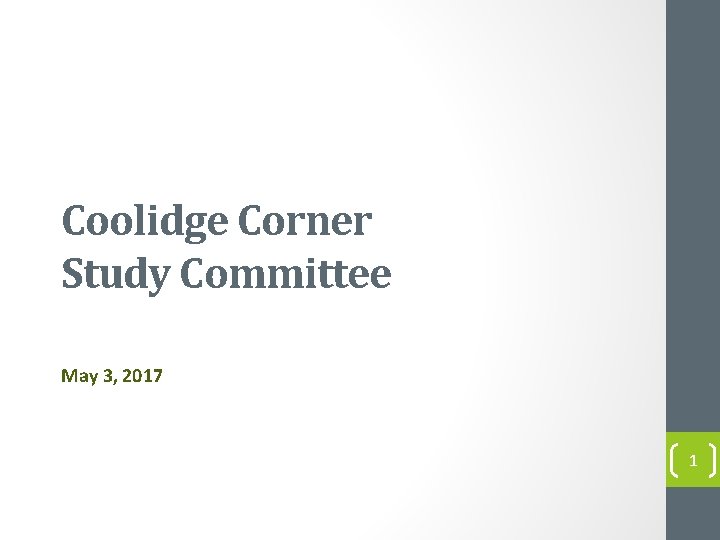 Coolidge Corner Study Committee May 3, 2017 1 