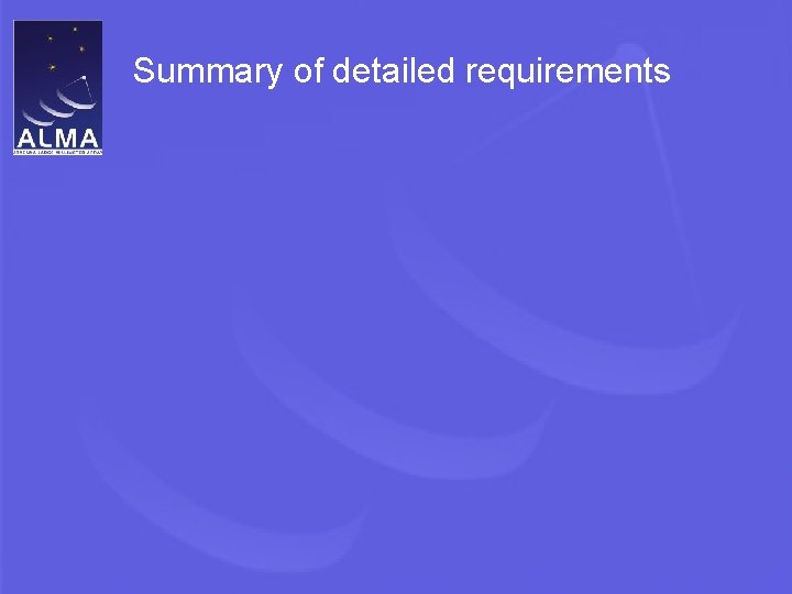 Summary of detailed requirements 